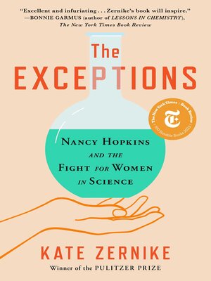 cover image of The Exceptions: Nancy Hopkins, MIT, and the Fight for Women in Science